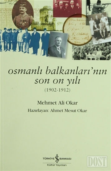 Osmanlı Balkanları'nın Son On Yılı